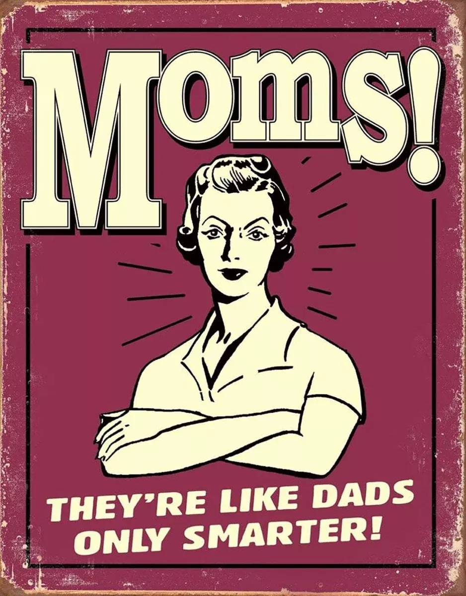 TIN SIGN MOM'S LIKE DAD-2229